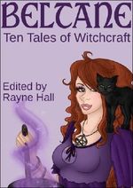 Beltane: Ten Tales of Witchcraft (Fantasy Stories) Cover des Buches Beltane: Ten Tales of Witchcraft (Fantasy Stories) (ISBN: B009D41V3E)