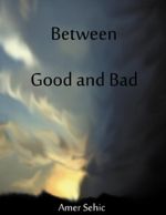 Between Good and Bad Cover des Buches Between Good and Bad (ISBN: B006QRZ3O4)