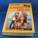 Beverly Hills 90210 : Sommerträume. Cover des Buches Beverly Hills 90210 : Sommerträume. (ISBN: B002AKOMHK)