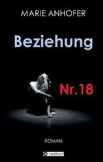 Beziehung Nr.18 Cover des Buches Beziehung Nr.18 (ISBN: 9783849574093)