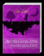 Beziehungsweise Mann gesucht Cover des Buches Beziehungsweise Mann gesucht (ISBN: B00G5AMPBG)