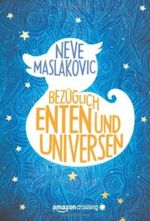 Bezüglich Enten und Universen: Roman Cover des Buches Bezüglich Enten und Universen: Roman (ISBN: 9781611091779)