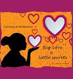 Big Love & little secrets Cover des Buches Big Love & little secrets (ISBN: B00L2KETJ0)