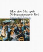 Bilder einer Metropole. Die Impressionisten in Frankreich Cover des Buches Bilder einer Metropole. Die Impressionisten in Frankreich (ISBN: 9783869301839)