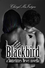Blackbird (a Sometimes Never novella) Cover des Buches Blackbird (a Sometimes Never novella) (ISBN: 9780989036603)