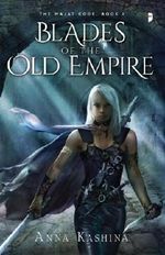 Blades of the Old Empire: Book I of the Majat Code Cover des Buches Blades of the Old Empire: Book I of the Majat Code (ISBN: 9780857664129)