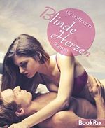 Blinde Herzen: Erotischer Liebesroman Cover des Buches Blinde Herzen: Erotischer Liebesroman (ISBN: 9783736861770)