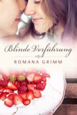 Blinde Verführung Cover des Buches Blinde Verführung (ISBN: B00E8Z68K4)