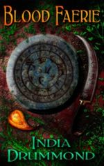 Blood Faerie - Urban Fantasy (Caledonia Fae, Book 1) Cover des Buches Blood Faerie - Urban Fantasy (Caledonia Fae, Book 1) (ISBN: 9781908436009)