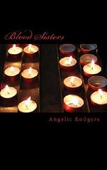 Blood Sisters (The Olivia Chronicles Book 1) Cover des Buches Blood Sisters (The Olivia Chronicles Book 1) (ISBN: B00KWQN0XQ)