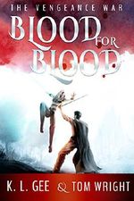 Blood for Blood: The Vengeance War Cover des Buches Blood for Blood: The Vengeance War (ISBN: B00NF0M4KQ)