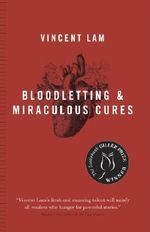 Bloodletting & Miraculous Cures Cover des Buches Bloodletting & Miraculous Cures (ISBN: 9780385661447)