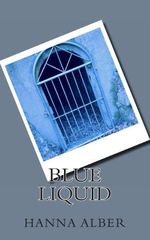 Blue liquid Cover des Buches Blue liquid (ISBN: B00BR3RXTK)