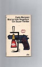 Blut ist kein Nagellack. Ein Super-Thriller. Cover des Buches Blut ist kein Nagellack. Ein Super-Thriller. (ISBN: B007X35WUU)