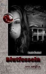 Blutfesseln Cover des Buches Blutfesseln (ISBN: 9783927071384)