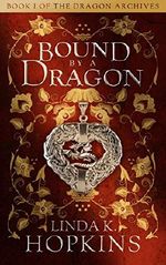 Bound by a Dragon (The Dragon Archives Book 1) Cover des Buches Bound by a Dragon (The Dragon Archives Book 1) (ISBN: B00KF3TVLG)