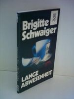 Brigitte Schwaiger: Lange Abwesenheit Cover des Buches Brigitte Schwaiger: Lange Abwesenheit (ISBN: B009ZW8QM8)