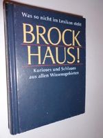 Brockhaus! - Was so nicht im Lexikon steht - Kurioses und Schlaues aus allen Wissensgebieten. Cover des Buches Brockhaus! - Was so nicht im Lexikon steht - Kurioses und Schlaues aus allen Wissensgebieten. (ISBN: B007N6VKQ2)