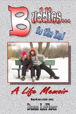 Buddies to the End: A Life Memoir Cover des Buches Buddies to the End: A Life Memoir (ISBN: B00K7II7TQ)