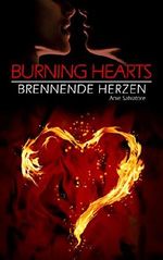 Burning Hearts - Brennende Herzen: (To Die For - Unwiderstehlich Teil 2) Cover des Buches Burning Hearts - Brennende Herzen: (To Die For - Unwiderstehlich Teil 2) (ISBN: B00P0I2348)