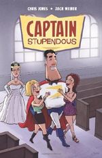 Captain Stupendous Cover des Buches Captain Stupendous (ISBN: 9781600107726)