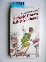 Carmen Rico-Godoy: Perfekte Frauen haben's schwer Cover des Buches Carmen Rico-Godoy: Perfekte Frauen haben's schwer (ISBN: B001TL6EPY)