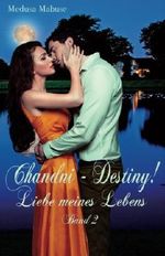 Chandni - Destiny! Liebe meines Lebens Cover des Buches Chandni - Destiny! Liebe meines Lebens (ISBN: 9781508485025)