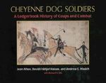 Cheyenne Dog Soldiers Cover des Buches Cheyenne Dog Soldiers (ISBN: 9780870814358)