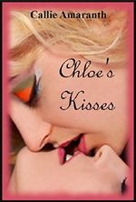 Chloe's Kisses: A Tale of Lesbian Awakening Cover des Buches Chloe's Kisses: A Tale of Lesbian Awakening (ISBN: B00LS7M5XE)