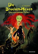 Christoph Schwarz 1: Die Brocken-Hexen Cover des Buches Christoph Schwarz 1: Die Brocken-Hexen (ISBN: B0096MPC1U)