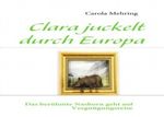 Clara juckelt durch Europa: Das berühmte Nashorn geht auf Vergnügungsreise Cover des Buches Clara juckelt durch Europa: Das berühmte Nashorn geht auf Vergnügungsreise (ISBN: 9783844867886)