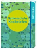 Clever & Co. - Mathematische Knobeleien Cover des Buches Clever & Co. - Mathematische Knobeleien (ISBN: 9783760798974)