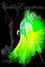 Cold Emotions: Verlangen Band 2 Cover des Buches Cold Emotions: Verlangen Band 2 (ISBN: B00O189SVY)