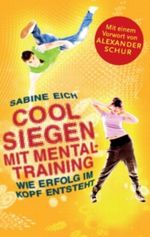 Cool siegen.: Wie Erfolg im Kopf entsteht Cover des Buches Cool siegen.: Wie Erfolg im Kopf entsteht (ISBN: 9783844891119)