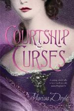 Courtship & Curses Cover des Buches Courtship & Curses (ISBN: 9781250027443)