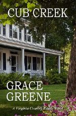 Cub Creek: A Virginia Country Roads Novel Cover des Buches Cub Creek: A Virginia Country Roads Novel (ISBN: 9780988471450)
