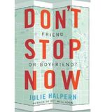 DON'T STOP NOW - GREENLIGHT BY HALPERN, JULIE (AUTHOR)HARDCOVER Cover des Buches DON'T STOP NOW - GREENLIGHT BY HALPERN, JULIE (AUTHOR)HARDCOVER (ISBN: B00GSWUOCI)