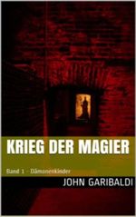 Dämonenkinder (Krieg der Magier) Cover des Buches Dämonenkinder (Krieg der Magier) (ISBN: B00E82J2KA)