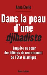 Dans la peau d'une djihadiste Cover des Buches Dans la peau d'une djihadiste (ISBN: 9782221157183)