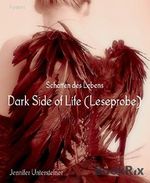 Dark Side of Life (Leseprobe): Schatten des Lebens Cover des Buches Dark Side of Life (Leseprobe): Schatten des Lebens (ISBN: 9783736857285)