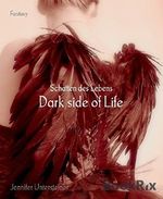 Dark side of Life: Schatten des Lebens Cover des Buches Dark side of Life: Schatten des Lebens (ISBN: 9783736857261)
