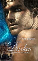 Darken II. Für immer und ewig Cover des Buches Darken II. Für immer und ewig (ISBN: 9783943697407)