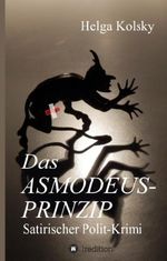 Das Asmodeus-Prinzip Cover des Buches Das Asmodeus-Prinzip (ISBN: 9783849595937)