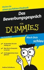 Das Bewerbungsgespräch für Dummies Cover des Buches Das Bewerbungsgespräch für Dummies (ISBN: 9783527638260)