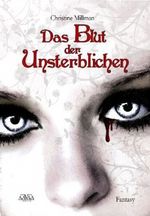 Das Blut der Unsterblichen Cover des Buches Das Blut der Unsterblichen (ISBN: 9783862542475)