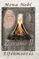 Das Buch der Zaramé II - Das Geheimnis des Elfenmoores (Die Krone & Feuer Fantasy-Trilogie) Cover des Buches Das Buch der Zaramé II - Das Geheimnis des Elfenmoores (Die Krone & Feuer Fantasy-Trilogie) (ISBN: B00C0PY8WO)