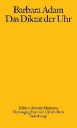 Das Diktat der Uhr Cover des Buches Das Diktat der Uhr (ISBN: 9783518416785)