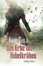 Das Erbe der Nebelkrähen Cover des Buches Das Erbe der Nebelkrähen (ISBN: B00Z3IH74Q)