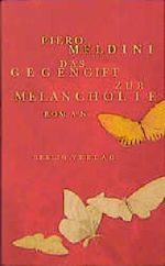 Das Gegengift zur Melancholie Cover des Buches Das Gegengift zur Melancholie (ISBN: 9783827002426)