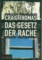 Das Gesetz der Rache - Roman Cover des Buches Das Gesetz der Rache - Roman (ISBN: B002NMZ30K)